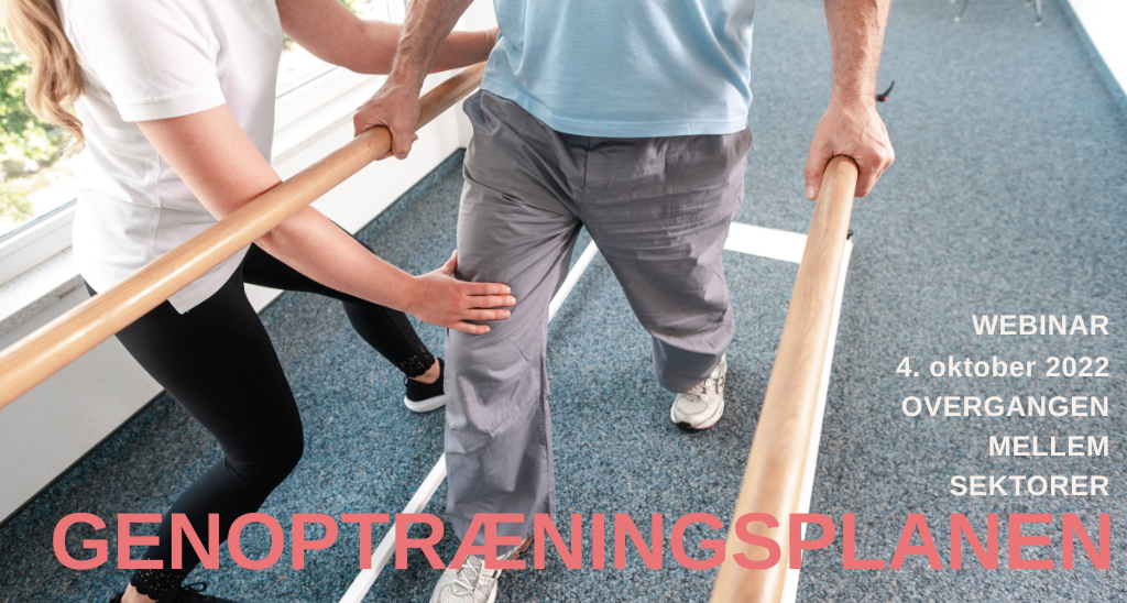 Gratis webinar om genoptræningsplanen: 25/8-22